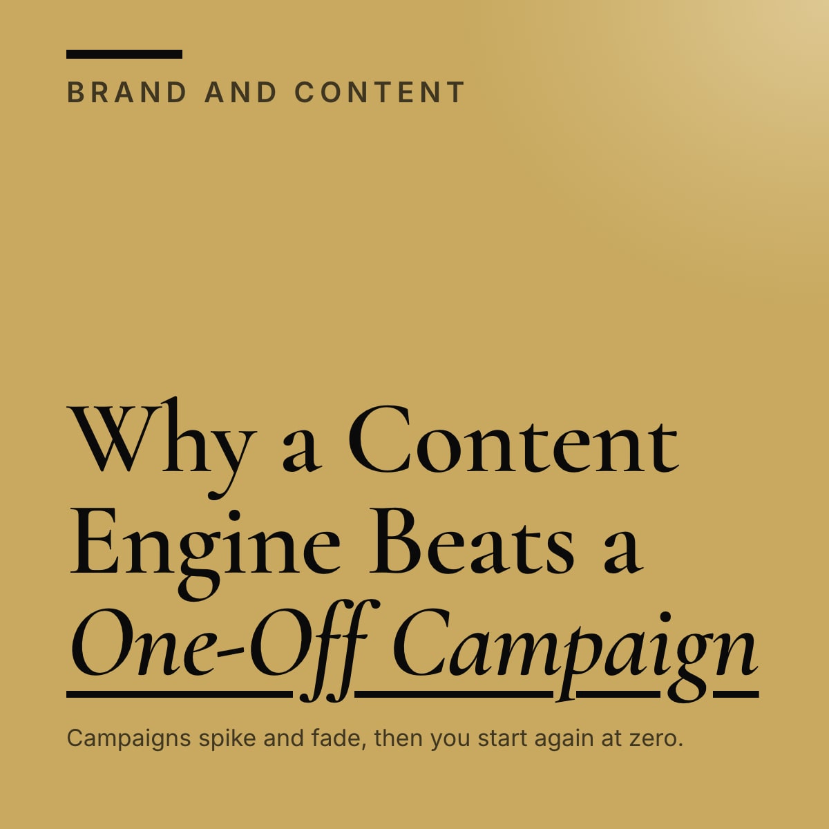 Journal cover reading Why a Content Engine Beats a One-Off Campaign