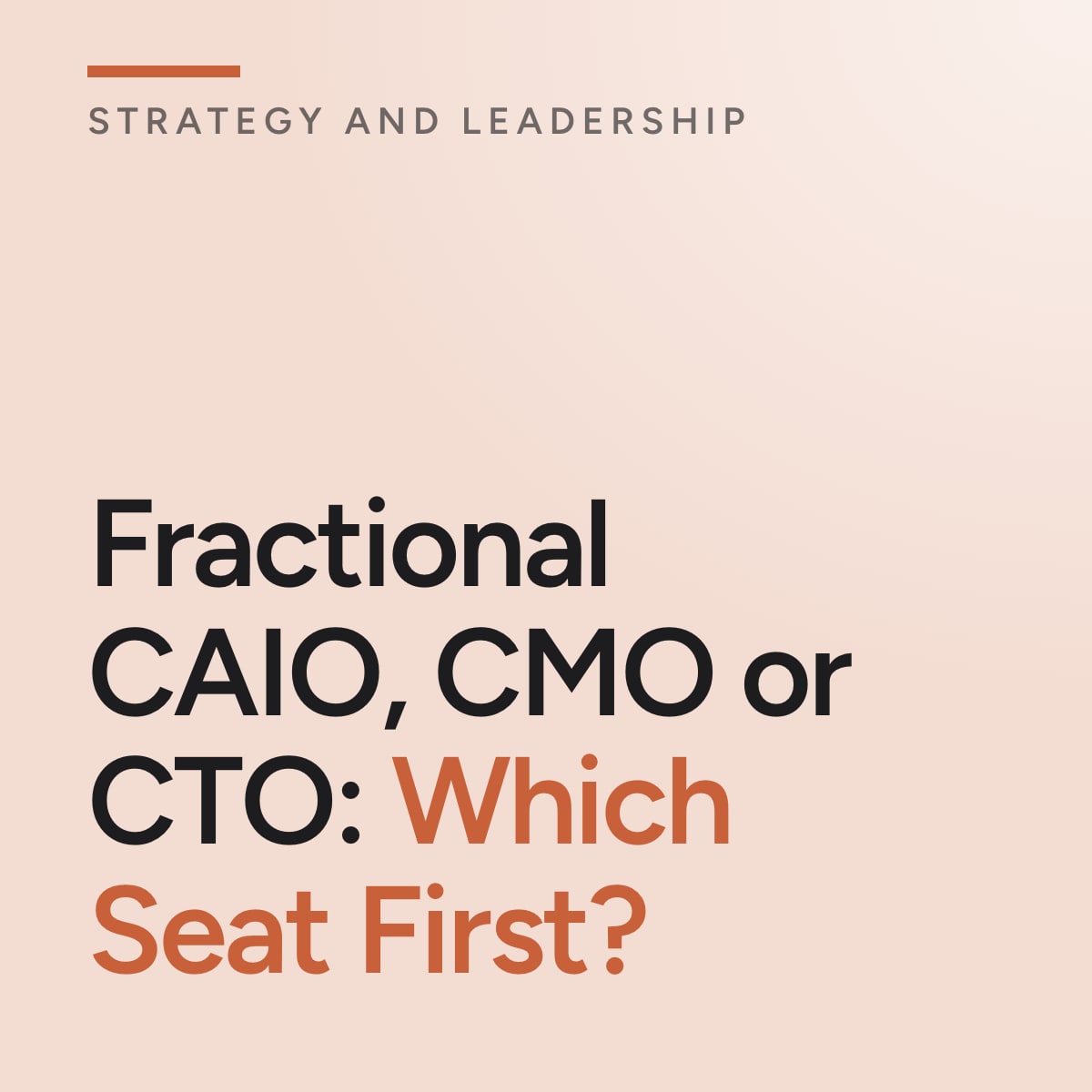 Journal cover reading Fractional CAIO, CMO or CTO: Which Seat First?