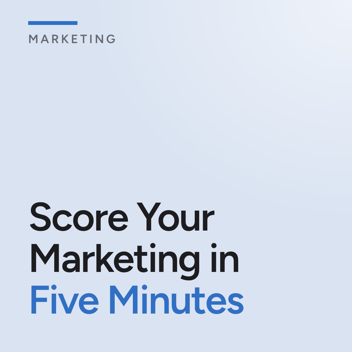 Journal cover reading Score Your Marketing in Five Minutes