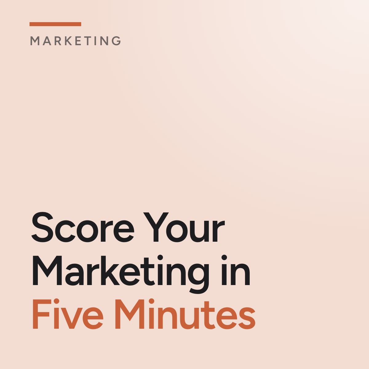 Journal cover reading Score Your Marketing in Five Minutes