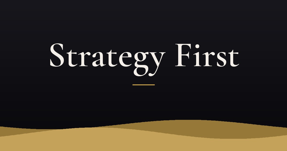Why Marketing Strategy Has to Come Before Execution