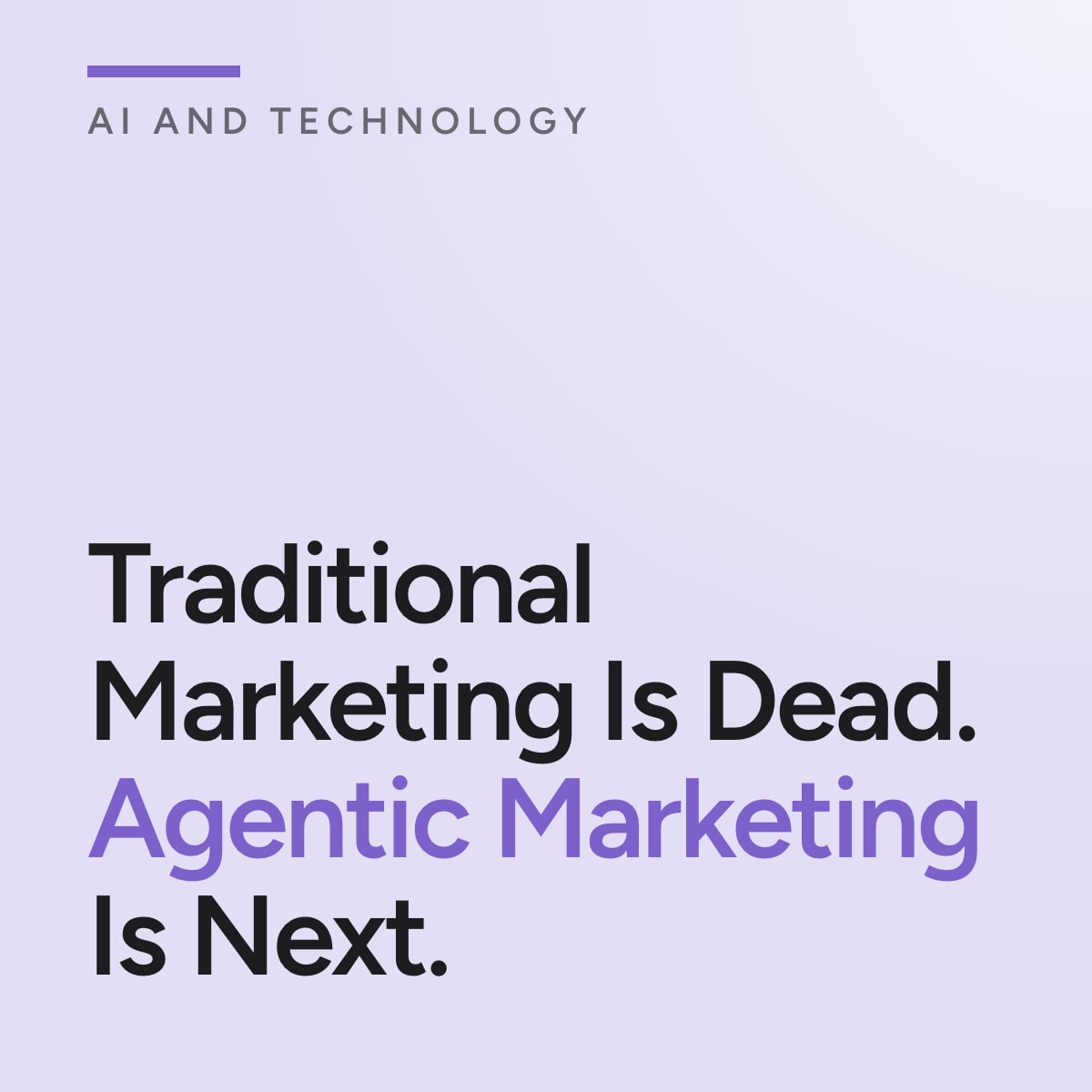 Journal cover reading Traditional Marketing Is Dead. Agentic Marketing Is Next.