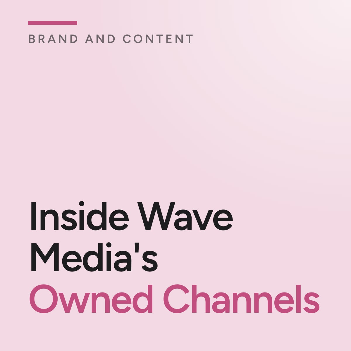 Journal cover reading Inside Wave Media's Owned Channels