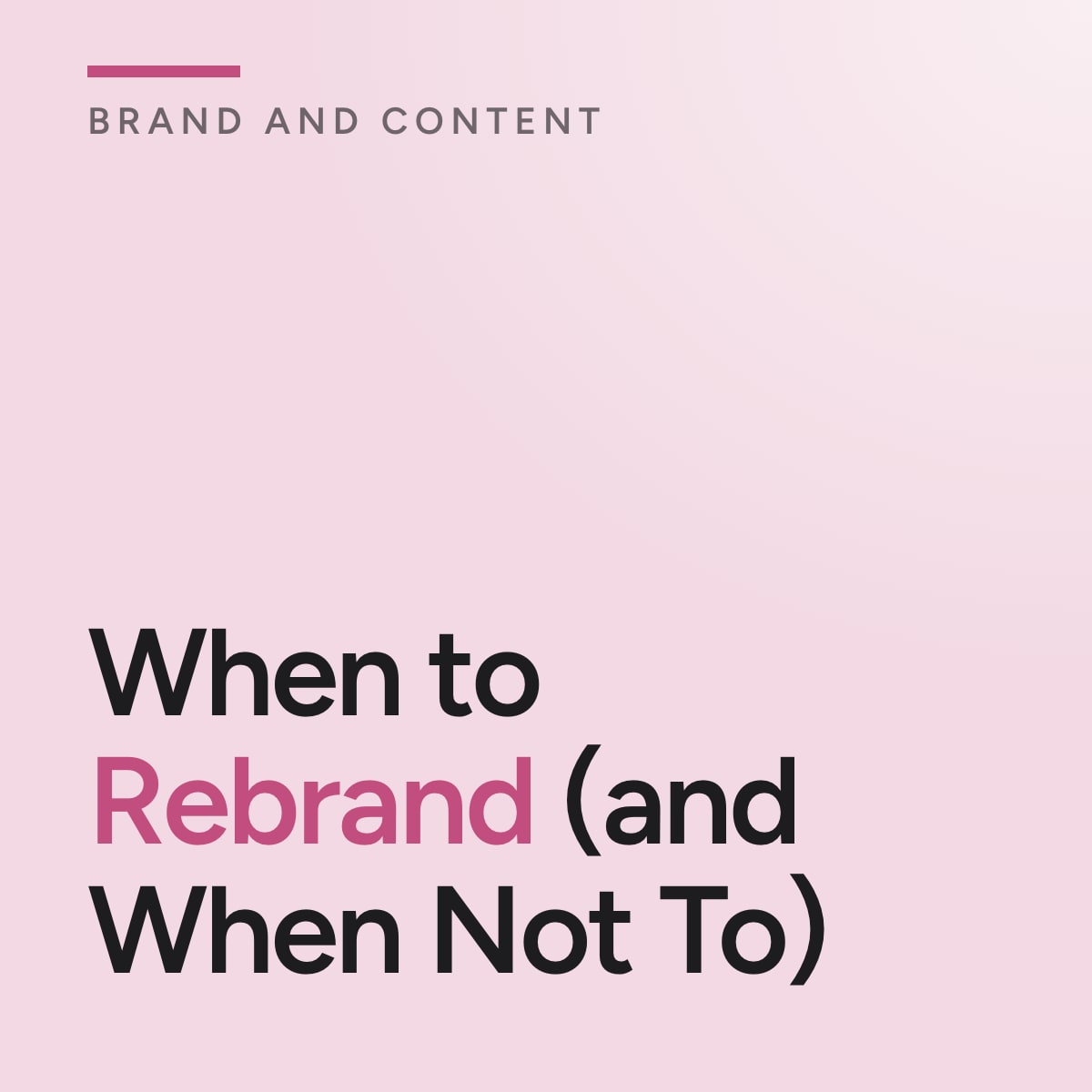 Journal cover reading When to Rebrand (and When Not To)