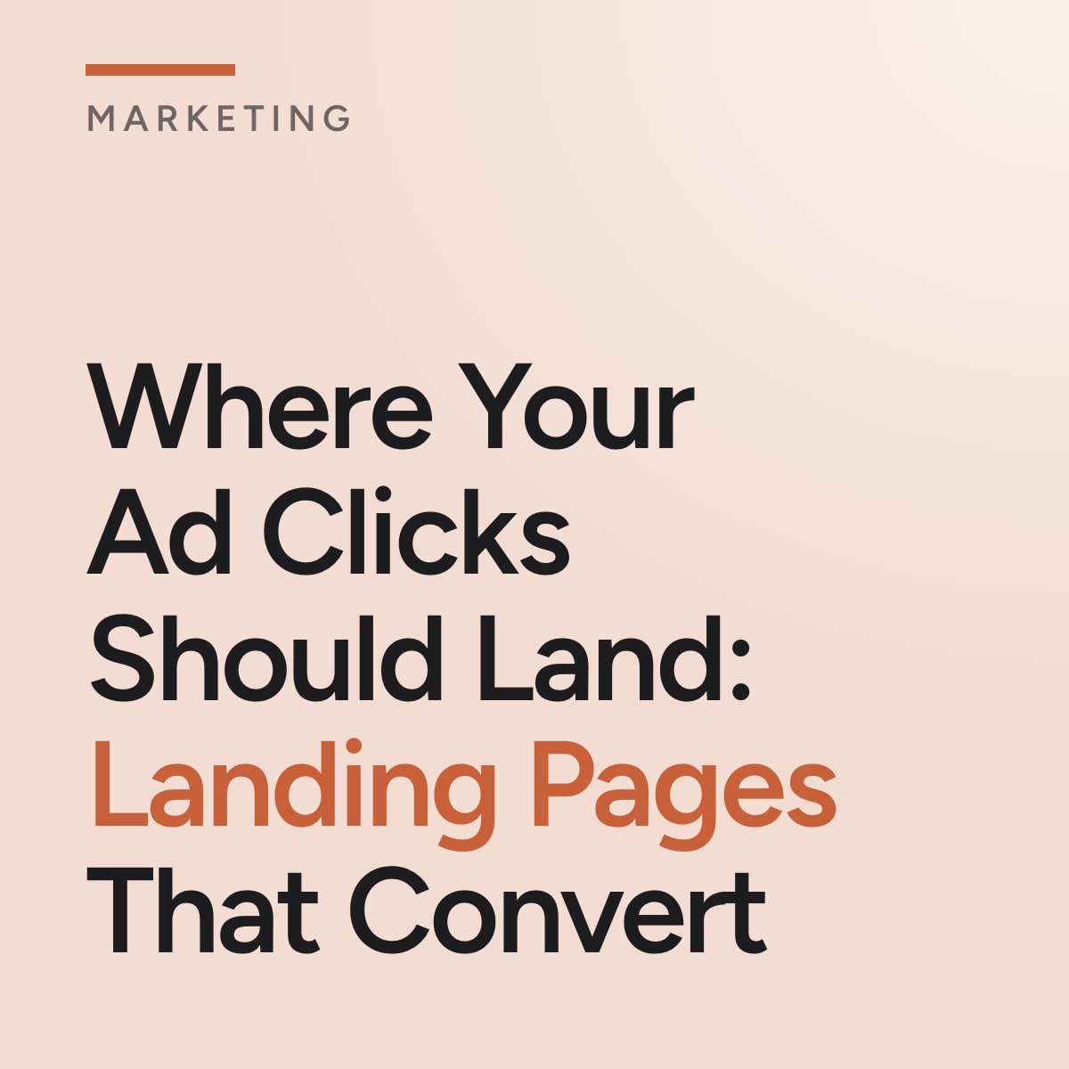 Journal cover reading Where Your Ad Clicks Should Land: Landing Pages That Convert