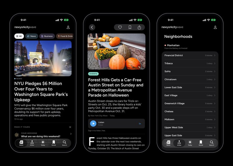 Three New York City Wave app screens in dark mode: the front page led by the Washington Square Park story, a story about Halloween on Austin Street in Forest Hills, and the neighborhoods of Manhattan.